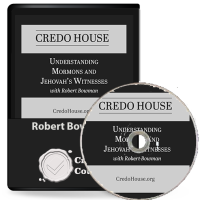 Understanding Mormons and Jehovah's Witnesses (Rob Bowman) - Digital Audio