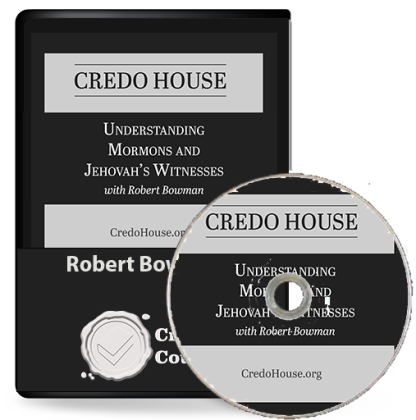 Understanding Mormons and Jehovah's Witnesses (Rob Bowman) - Digital Audio