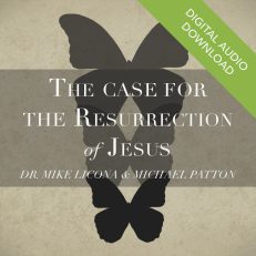 The Case for the Resurrection of Jesus (Audio) by Dr. Mike Licona