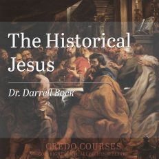 The Historical Jesus by Dr Darrell Bock