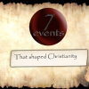 Seven Events That Shaped Christianity Presentation Slides