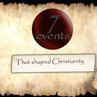 Seven Events That Shaped Christianity Presentation Slides